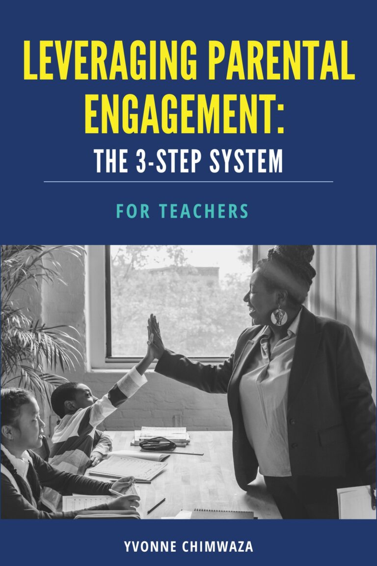 Leveraging Parental Engagement: The 3-Step System for Teachers