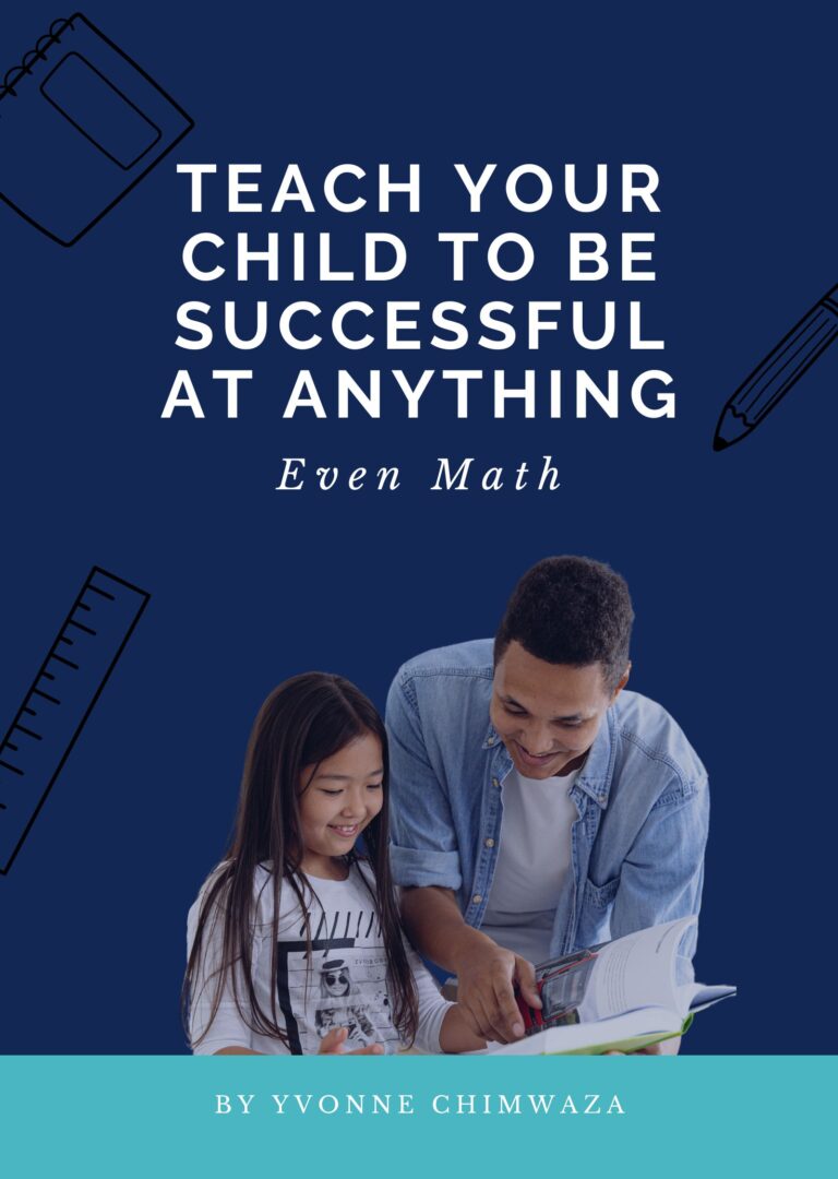 Teach Your Child To Be Successful At Anything, Even Math
